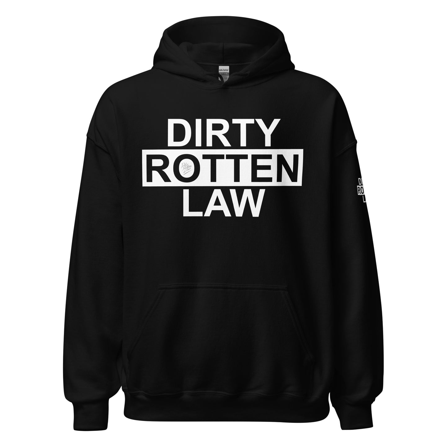 A black pullover hoodie with 'DIRTY ROTTEN LAW' printed in bold white capital letters across the chest, shown on a plain white background.